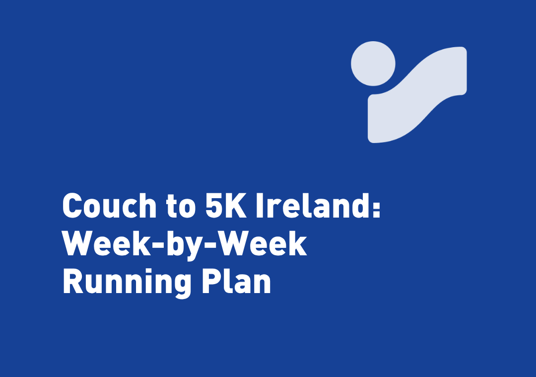 Couch to 5K Ireland: Week-by-Week Plan
