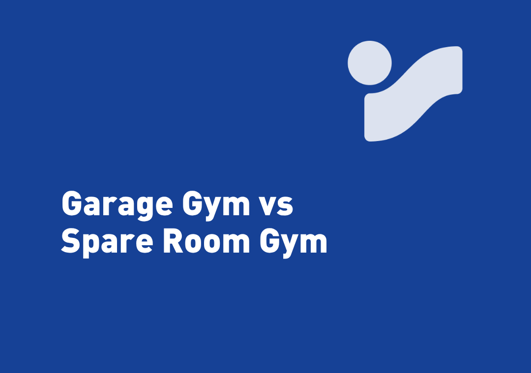 Garage Gym vs Spare Room Gym