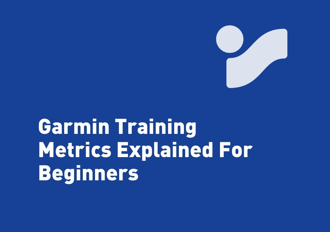 Garmin Training Metrics Explained For Beginners