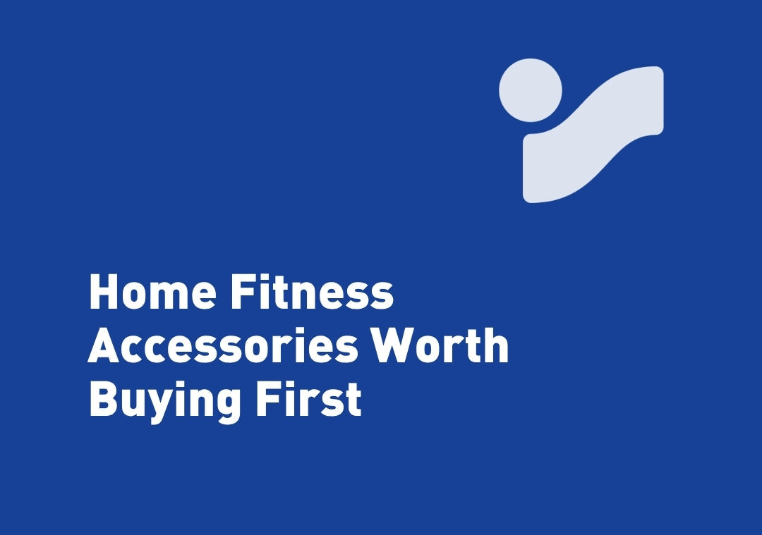 Home Fitness Accessories Worth Buying First