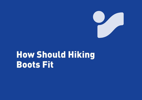 How Should Hiking Boots Fit?