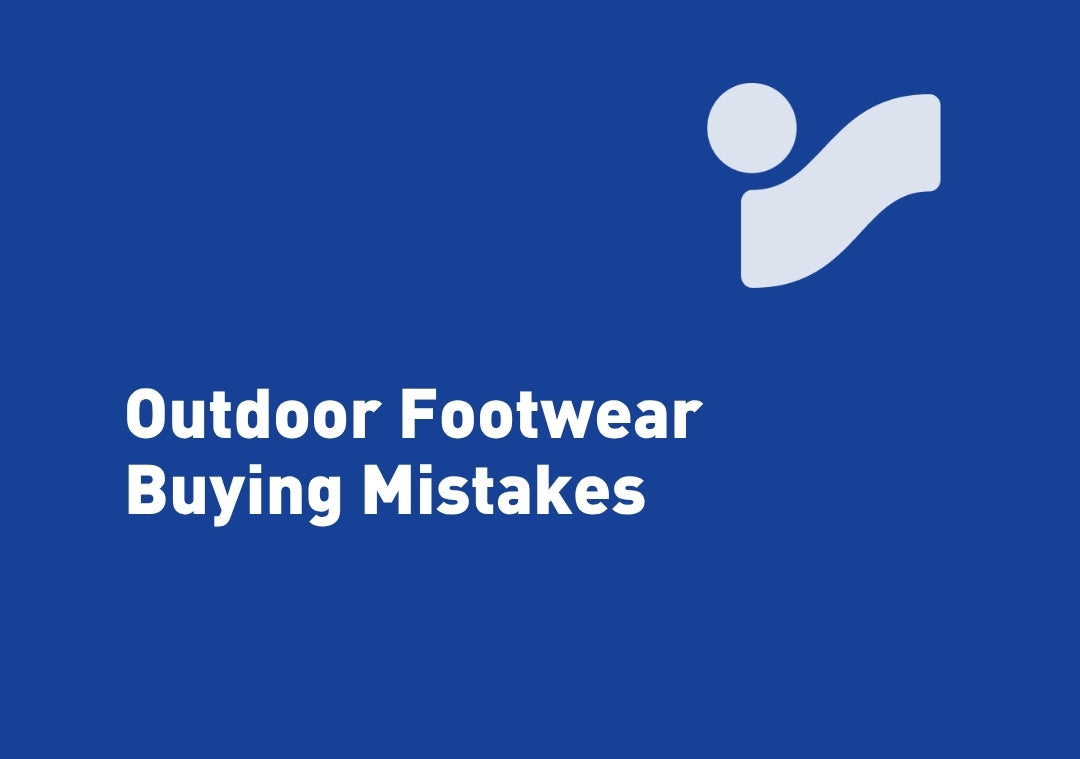 Outdoor Footwear Buying Mistakes
