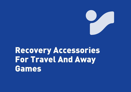 Recovery Accessories For Travel And Away Games