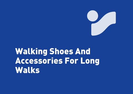 Walking Shoes And Accessories For Long Walks