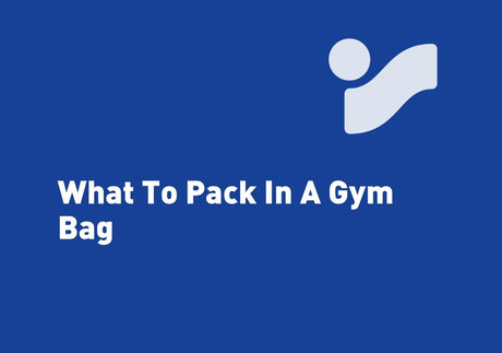 What To Pack In A Gym Bag